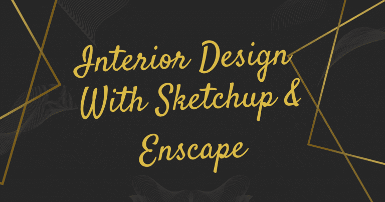 From Empty Room to Photorealistic Interior: SketchUp & Enscape Mastery