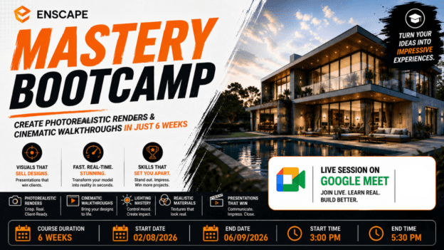 Enscape Mastery Bootcamp: Create Photorealistic Renders & Cinematic Walkthroughs in Just 6 Weeks