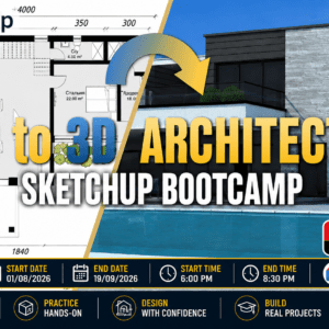SketchUp for Architecture Bootcamp From 2D Plans to Realistic 3D Presentations