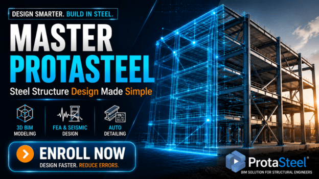 Steel Structure Design Made Simple: Expert ProtaSteel Training