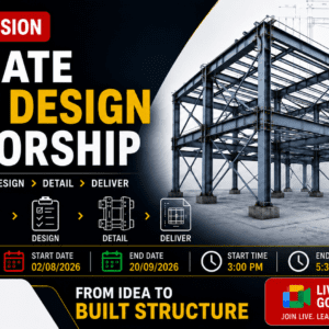 The Ultimate Steel Design Mentorship: From Structural Modeling to Fabrication-Ready Detailing