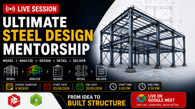 The Ultimate Steel Design Mentorship: From Structural Modeling to Fabrication-Ready Detailing