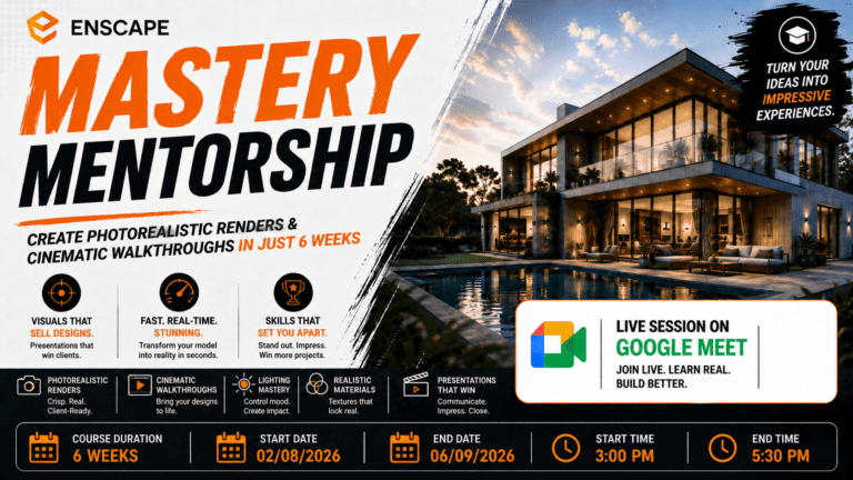 Enscape Mastery Mentorship: Create Photorealistic Renders & Cinematic Walkthroughs in Just 6 Weeks